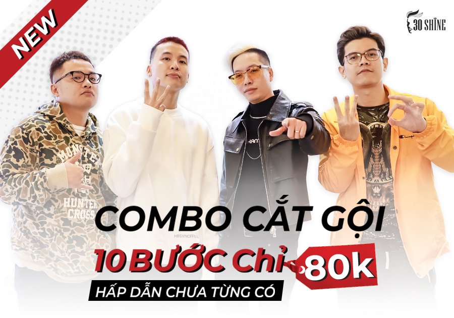 Mới Nhất 2021: Shine Combo cắt gội 10 bước, giá chỉ 80k